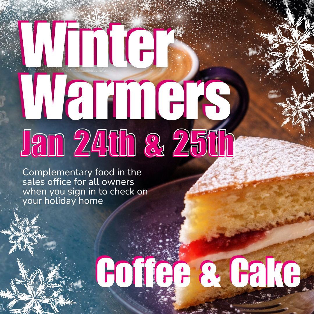 January Sale Winter Warmer Coffee and Cake Jan 24th and 25th in the sales office